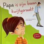 Jennifer Moore-Mallinos - Papa is zijn baan kwijtgeraakt