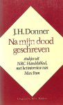 Donner, J.H. - Na mijn dood geschreven Donner, J.H. - Na mijn dood geschreven