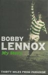 Lennox, Bobby andMcColl, Graham - Thirty miles from paradise -My story