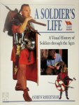 Andrew Robertshaw - A Soldier's Life a visual history of soldiers through the ages