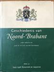 Prof. dr. H.F.J.M. van den Eerenbeemt - Geschiedenis van Noord-Brabant - deel III - Dynamiek en expansie 1945-1996