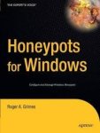 Grimes, Roger A. - Honeypots For Windows Grimes, Roger A. - Honeypots For Windows