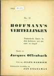 OFFENBACH, Jacques / Barbier, Jules & Engelman, Jan (vert.) - HOFMANN's VERTELLINGEN