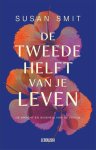Susan Smit - (1) De Tweede Helft Van Je Leven