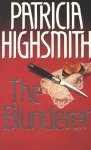 Patricia Highsmith - The Blunderer
