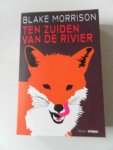 Morrison, Blake; vert: Cohen, Ronald - Ten zuiden van de rivier