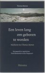 Thomas Merton - Leven Lang Om Geboren Te Worden