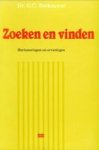 BERKOUWER, DR. C.G - Zoeken en vinden. Herinneringen en ervaringen BERKOUWER, DR. C.G - Zoeken en vinden. Herinneringen en ervaringen