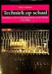 Lemmers, A - Techniek op schaal Modellen en het technologiebeleid van de Marine 1725-1885