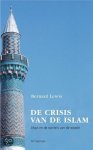 Bernard Lewis - Crisis Van De Islam