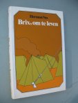 Vos, Herman - Brix, om te leven. Vos, Herman - Brix, om te leven.