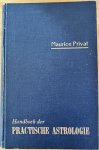Privat, Maurice - HANDBOEK DER PRACTISCHE ASTROLOGIE. handboek voor alle beoefenaars der astrologie.