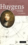 C.D. Andriesse - Huygens: The Man Behind the Principle