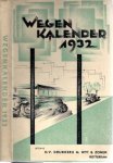 WEGENKALENDER - Wegenkalender - Jaarboekje voor den Weggebruiker en den Wegenbouwer 1932 (2e Jaargang).