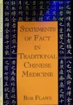 Flaws, Bob. - Statements of Fact in Traditional Chinese Medicine.