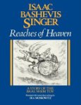 Isaac Bashevis Singer, Ira Moskowitz - Reaches of Heaven