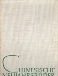 Pommeranz-Liedtke, Gerhard - Chinesische Neujahrsbilder