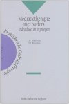 J.D. Bosch, H J Ringrose - Praktijkreeks gedragstherapie 6 -   Mediatietherapie met ouders