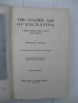 Keppel, Frederick - The Golden Age of Engraving. A Specialist's Story about Fine Prints.
