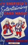 Ganson, Lewis. - Cy Endfield's Entertaining Card Magic.