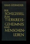 Sterneder, Hans - Der Schlüssel zum Tierkreis-geheimnis und Menschenleben