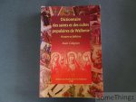 Colignon, A.. - Dictionnaire des saints et des cultes populaires de Wallonie: histoire et folklore.