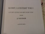 Dam J. van - Komt, luistert toe    deel 1