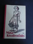 Hausmann, Otto - Mina Knallenfalls. Lewensgeschichte van am selwer vertault.