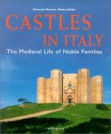 Clemente Manenti 30844 - Castles in Italy The Medieval Life of Noble Families