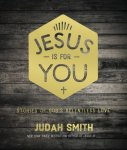 Smith, Judah - Jesus Is for You / Stories of God's Relentless Love