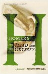 Manguel, Alberto - Homer's The Iliad and The Odyssey