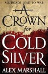 Alex Marshall, Alex Marshall - A Crown for Cold Silver