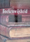 Bos, Jan & Erik Geleijns - Boekenwijsheid: drie eeuwen kennis en cultuur in 30 bijzondere boeken