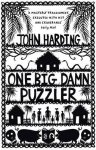 John Harding 49130 - One Big Damn Puzzler