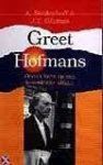 Bredenhoff, A.; Offringa, J.T. - Greet Hofmans. Occult licht op een koninklijke affaire.