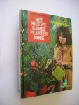 Kromdijk, G. en Oudshoorn,W. - Het nieuwe kamerplantenboek. Met 200 planten in kleur