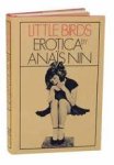 Nin, Anais - Little birds. Erotica