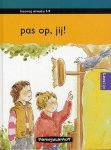  - Pas op, jij!