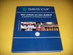 Bollerman, Theo / Paauw, Ruud - Vier enkels en één dubbel. De geschiedenis van Nederland in de Davis Cup
