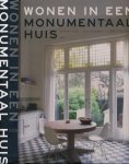 Laan, Barbara (samenstelling, red.) - Wonen in een monumentaal huis: 1875-1945, toen en nu Laan, Barbara (samenstelling, red.) - Wonen in een monumentaal huis: 1875-1945, toen en nu