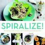 Jeffs, Stephanie - Spiralize - 40 supergezonde recepten met in spiralen gesneden groenten