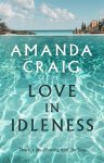 Amanda Craig - Love In Idleness