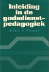 Ploeger, Albert K. - Inleiding in de godsdienstpedagogiek