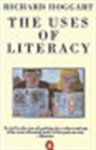 Richard Hoggart 74860 - The uses of literacy aspects of working-class life with special reference to publications and entertainments