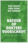 Dirk Avonts ; Hans Keune ; Roy Remmen - Natuur op doktersvoorschrift