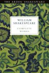  - Arden Shakespeare Third Series Complete Works