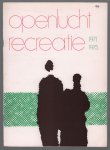 Ministerie van Cultuur, recreatie en maatschappelijk werk - Openlucht-recreatie, 1971 - 1975, meerjarenplan voor het rijksbeleid op het gebied van de openluchtrecreatie
