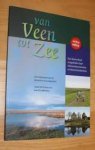 Vegter, Jaap (eindredactie) - Van Veen tot Zee. Een reisverhaal met routekaarten voor een fietstocht in zeven dagtochten vanuit het Drentse veen naar de waddenkust.