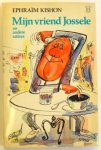 Kishon, Ephraïm - Mijn vriend Jossele en andere satires