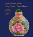 Xinyan, Liu & Xiang Xiaoqun & Zhong Guomiao: - Treasures of Chinese Qing Dynasty Palace Glass.